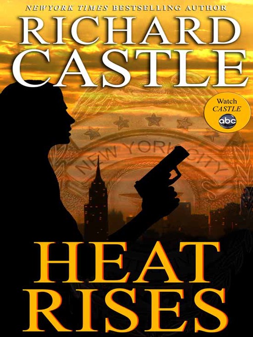 Title details for Heat Rises by Richard Castle - Available
